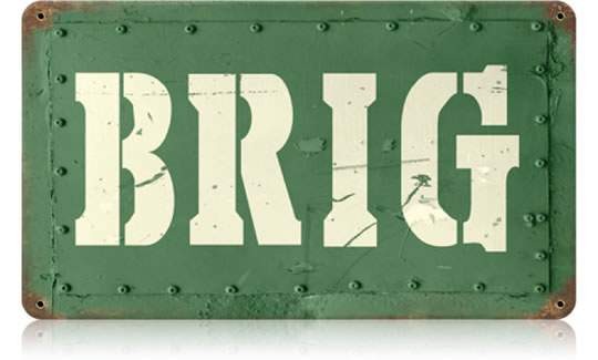 "Brig" Vintage Metal Sign